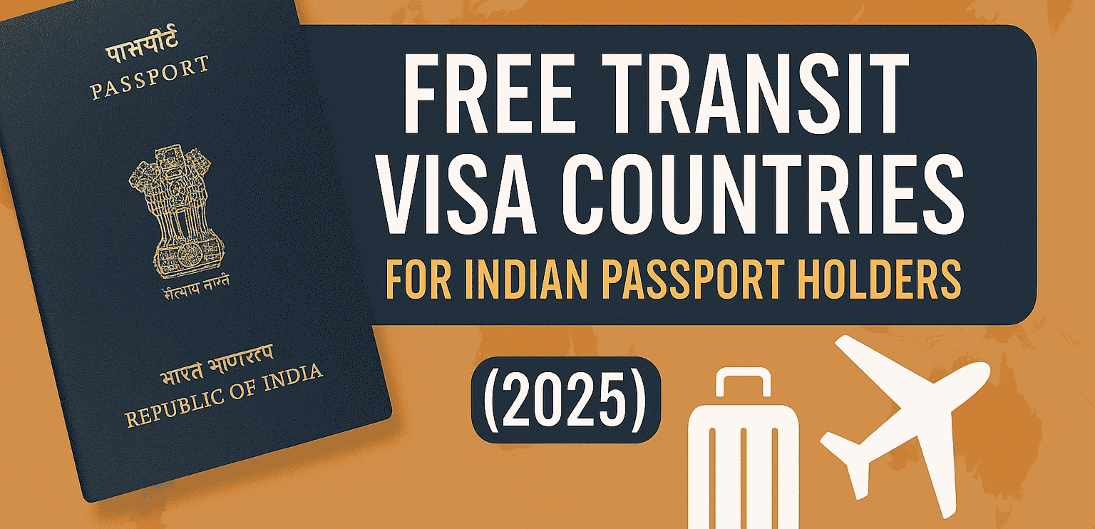 🛂 Free Transit Visa Countries for Indian Passport Holders (2025)